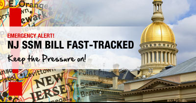 NJ SSM Bill Fast-Tracked--Keep the Pressure On!