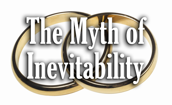 Myth of Inevitability